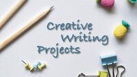 Creative Writing Projects