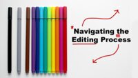 Navigating the Editing Process